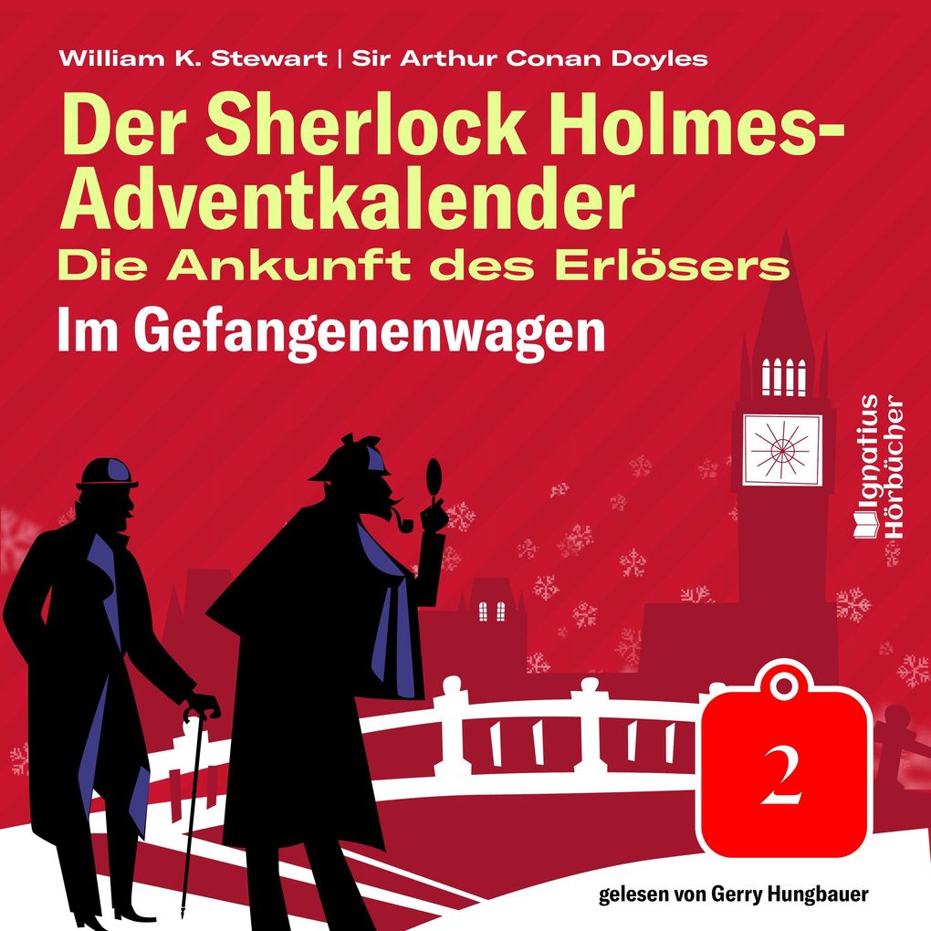 Im Gefangenenwagen (Der Sherlock Holmes-Adventkalender: Die Ankunft des Erlösers Folge 2)