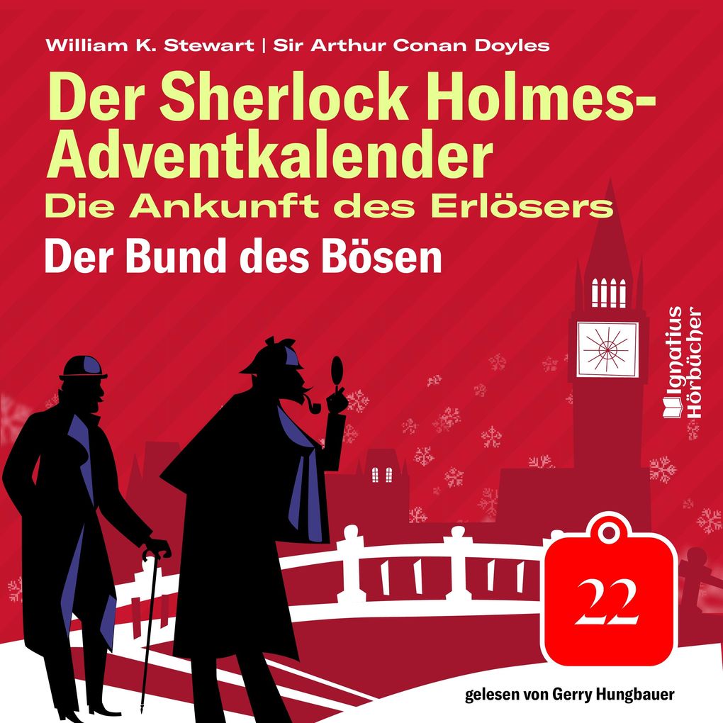 Der Bund des Bösen (Der Sherlock Holmes-Adventkalender: Die Ankunft des Erlösers Folge 22)