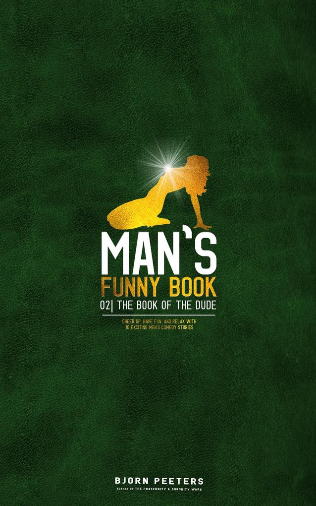 The Book of the Dude (Man‘s Funny Book #2)