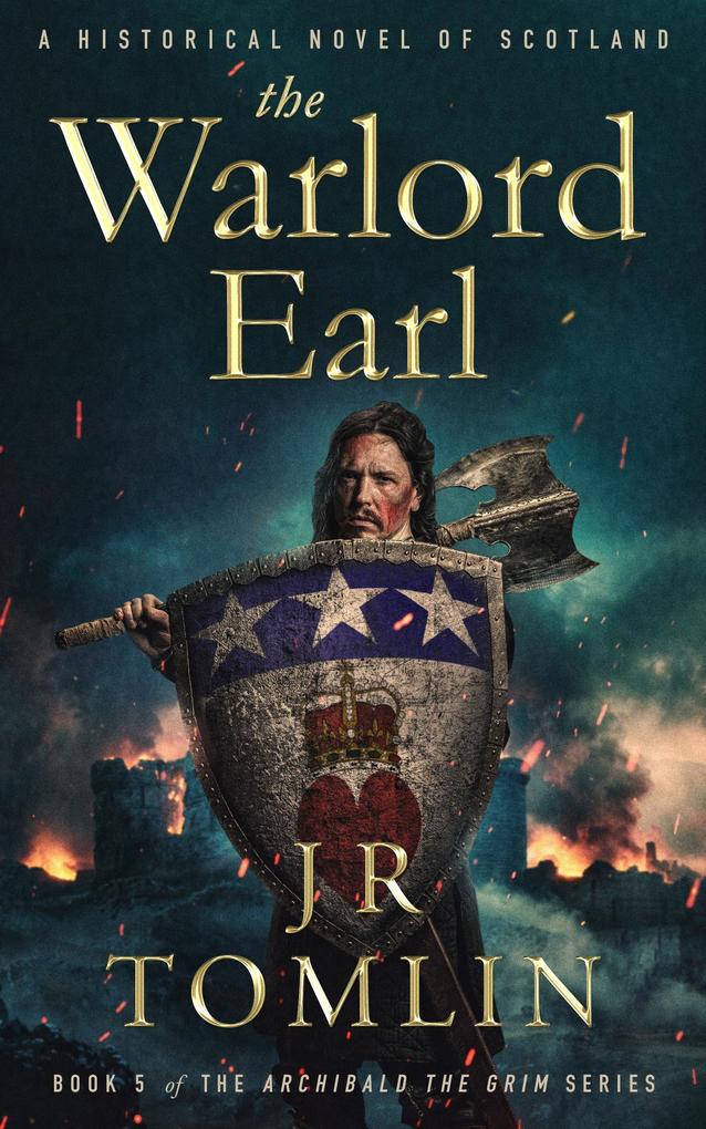 The Warlord Earl (Archibald the Grim Series #5)