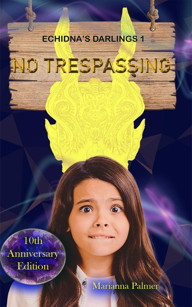 No Trespassing (Echidna‘s Darlings #1)