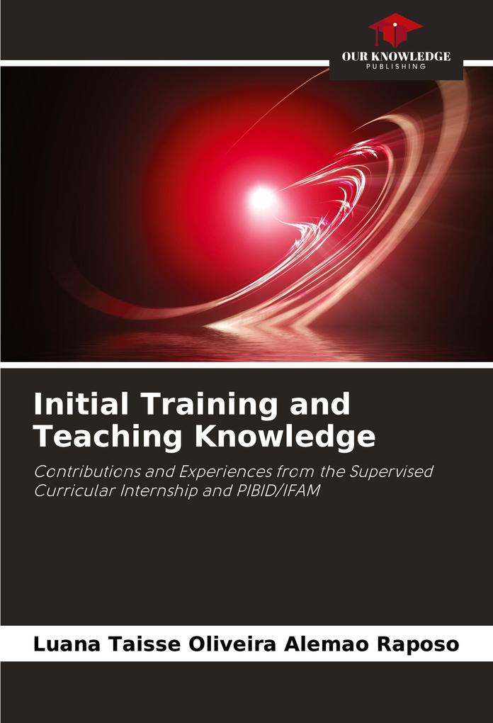 Initial Training and Teaching Knowledge