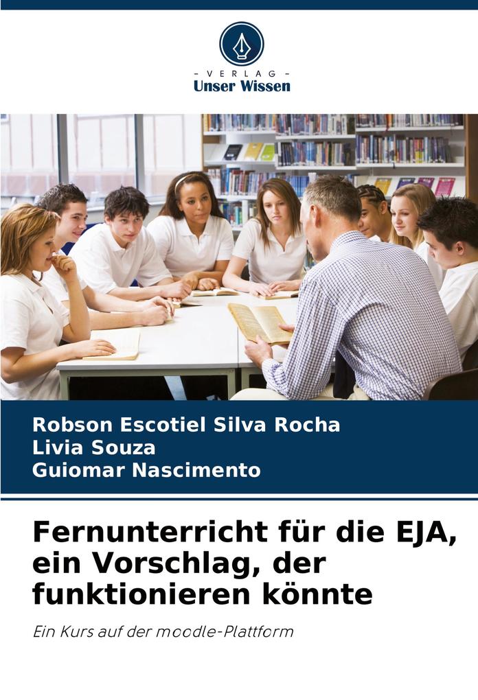 Fernunterricht für die EJA ein Vorschlag der funktionieren könnte