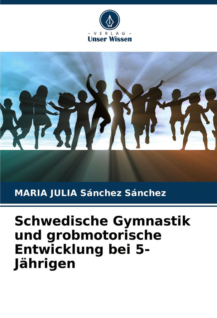 Schwedische Gymnastik und grobmotorische Entwicklung bei 5-Jährigen