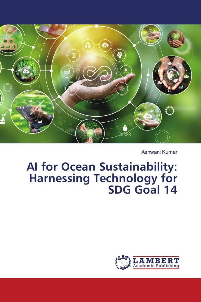 AI for Ocean Sustainability: Harnessing Technology for SDG Goal 14