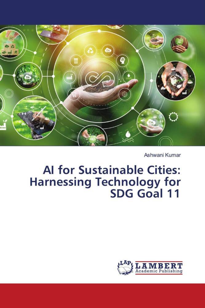 AI for Sustainable Cities: Harnessing Technology for SDG Goal 11