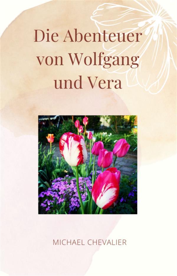 Die Abenteuer von Wolfgang und Vera