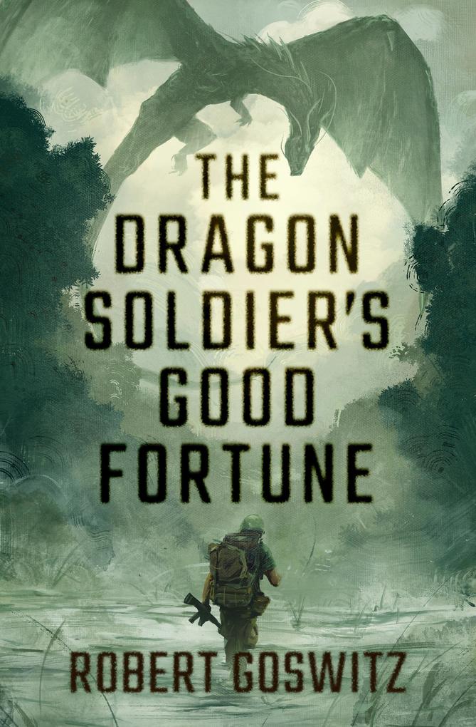 The Dragon Soldier‘s Good Fortune