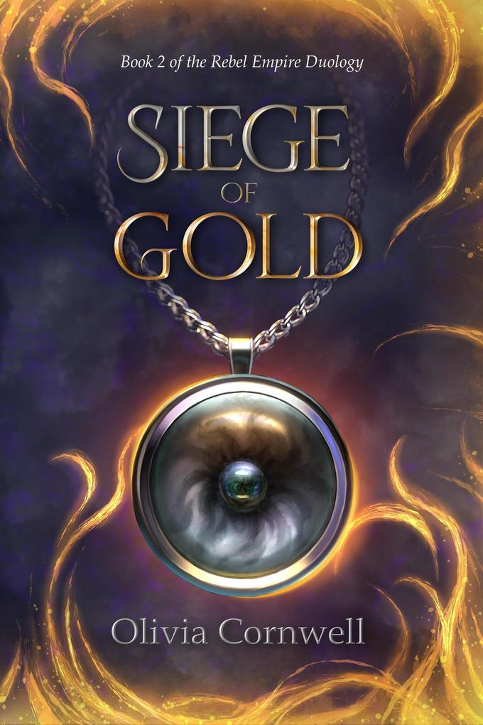 Siege of Gold (The Rebel Empire duology #2)