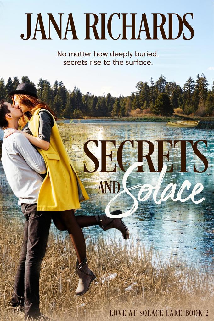 Secrets and Solace (Love at Solace Lake #2)