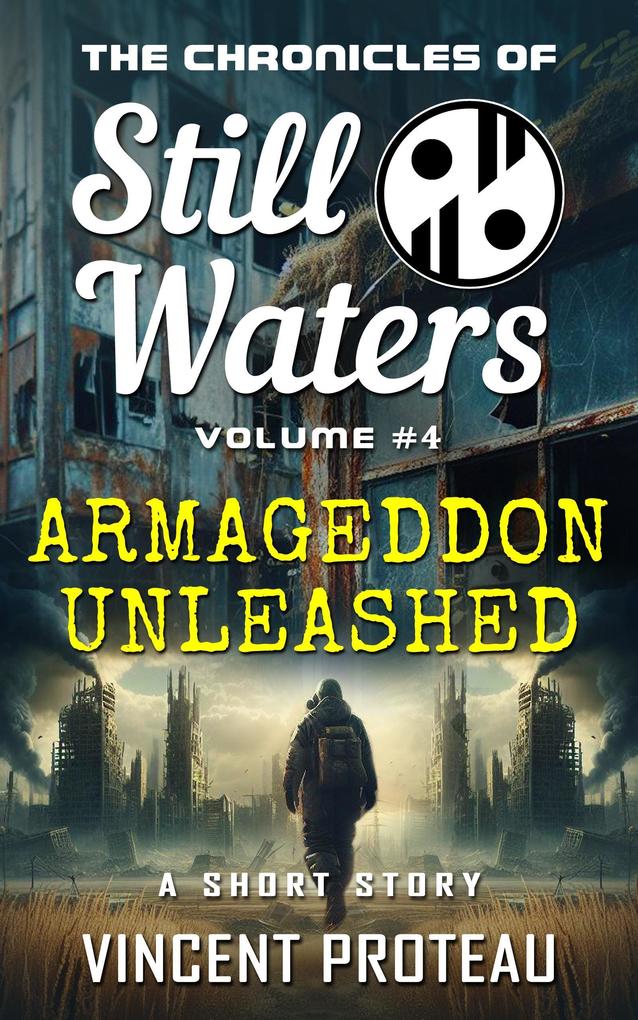 Armageddon Unleashed (The Chronicles of Still Waters #4)