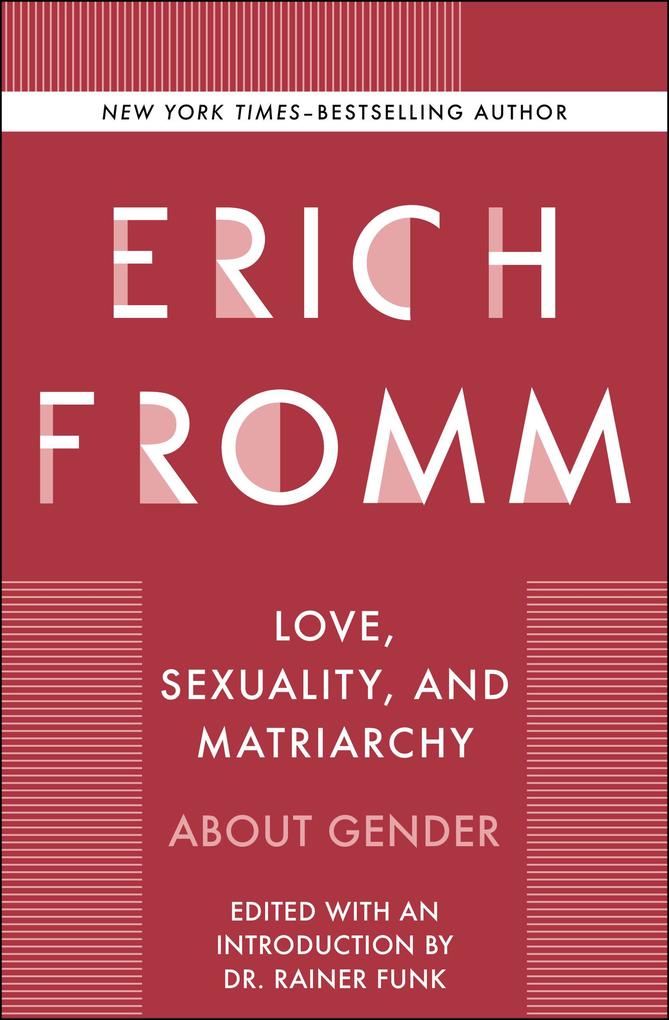 Love Sexuality and Matriarchy