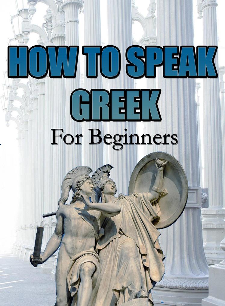 How To Speak Greek For Beginners