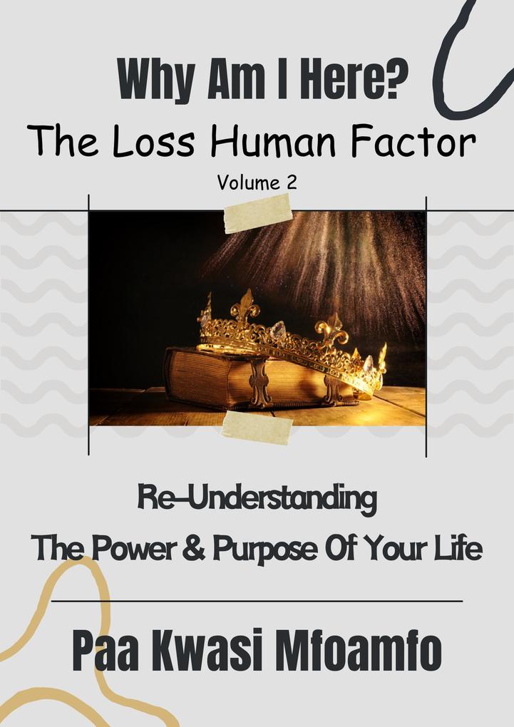 Why Am I Here? (The Loss Human Factor #2)