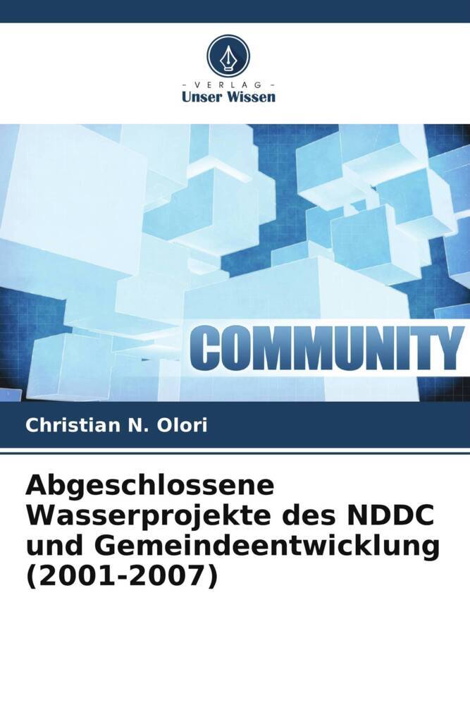 Abgeschlossene Wasserprojekte des NDDC und Gemeindeentwicklung (2001-2007)