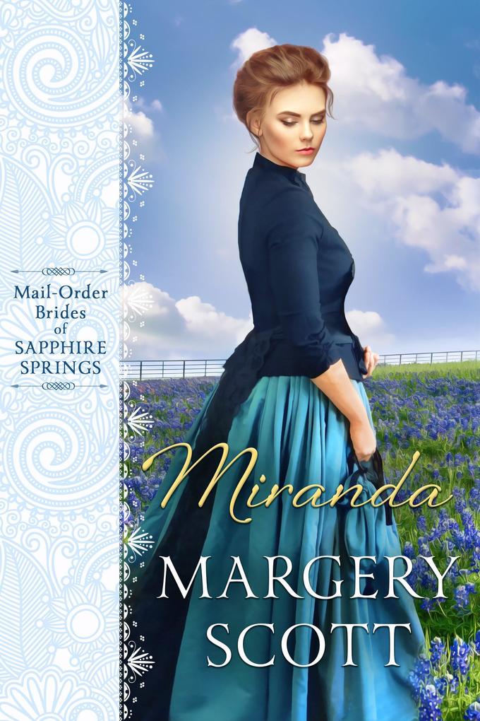 MIRANDA (Mail-Order Brides of Sapphire Springs #1)