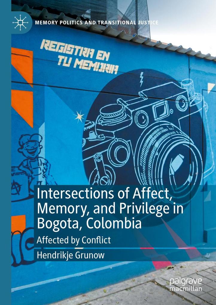 Intersections of Affect Memory and Privilege in Bogota Colombia