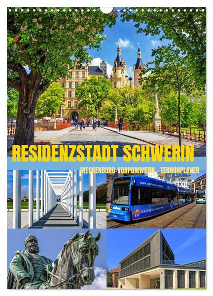 Residenzstadt Schwerin - Mecklenburg-Vorpommern - Terminplaner (Wandkalender 2025 DIN A3 hoch) CALVENDO Monatskalender