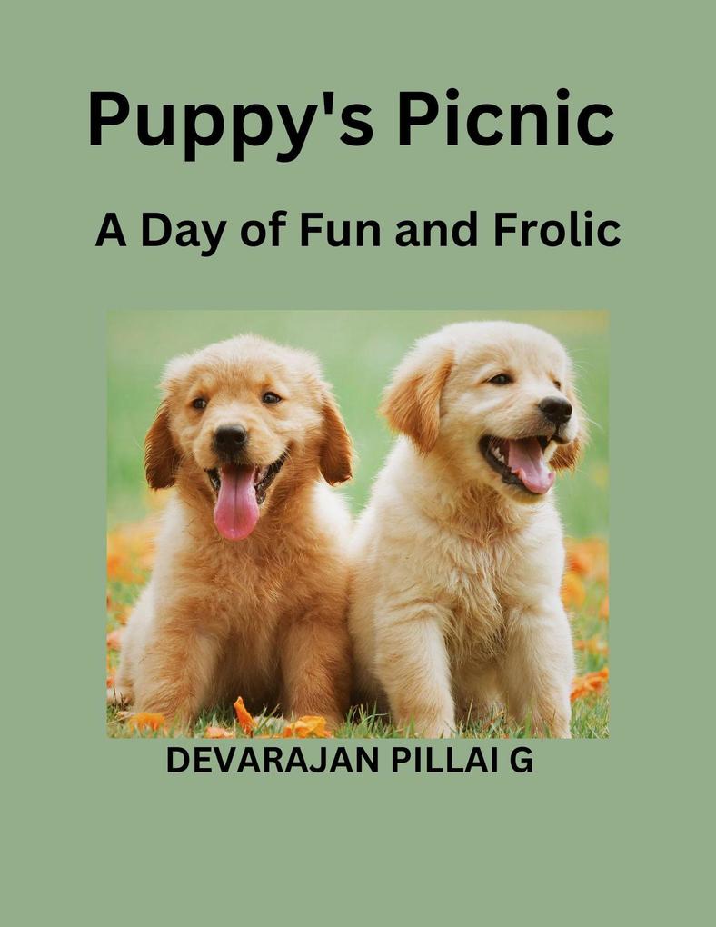 Puppy‘s Picnic: A Day of Fun and Frolic