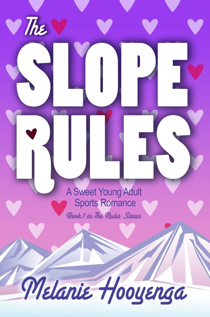 The Slope Rules (The Rules Series #1)