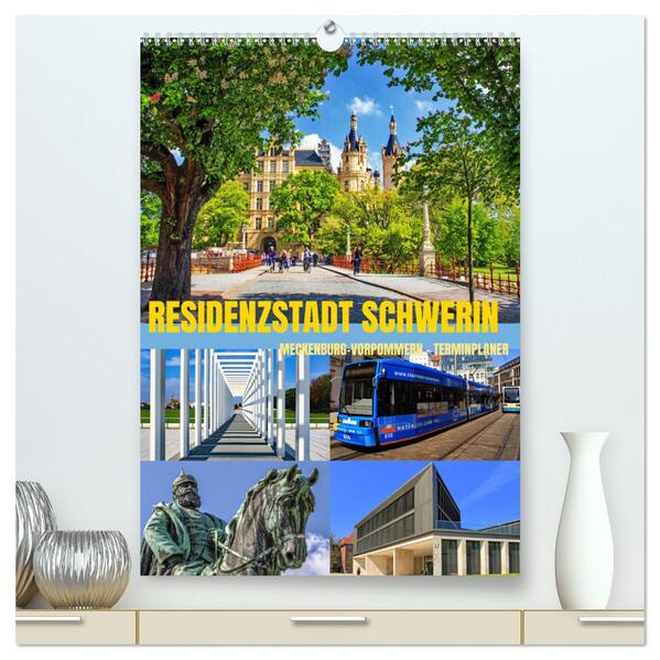 Residenzstadt Schwerin - Mecklenburg-Vorpommern - Terminplaner (hochwertiger Premium Wandkalender 2025 DIN A2 hoch) Kunstdruck in Hochglanz
