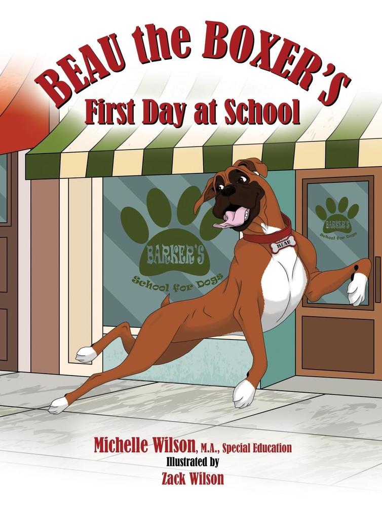 Beau the Boxer‘s First Day at School