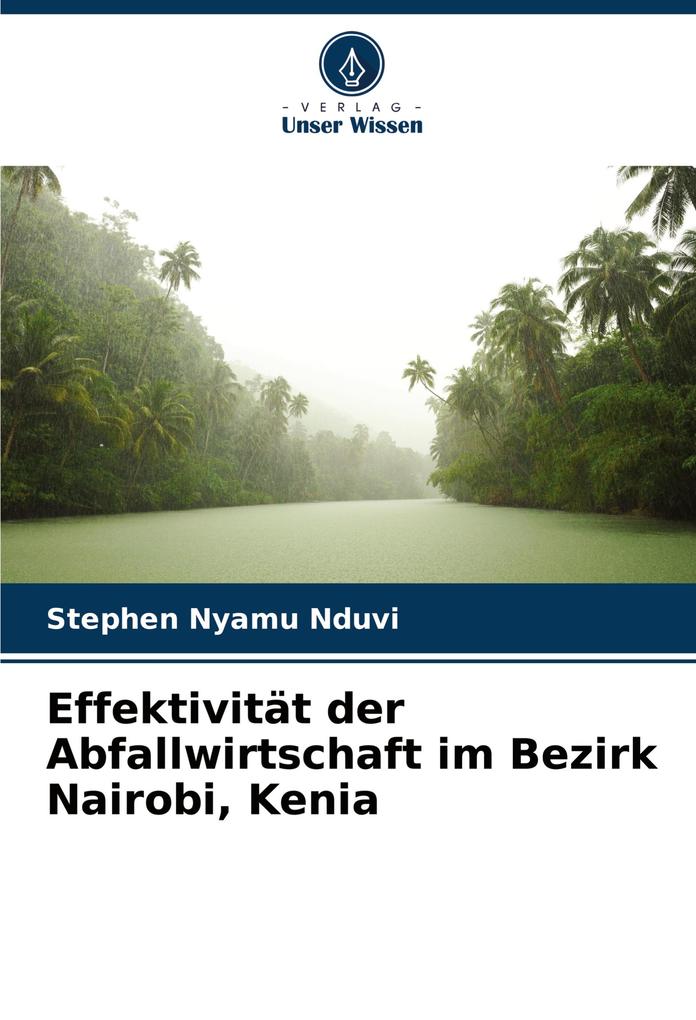 Effektivität der Abfallwirtschaft im Bezirk Nairobi Kenia