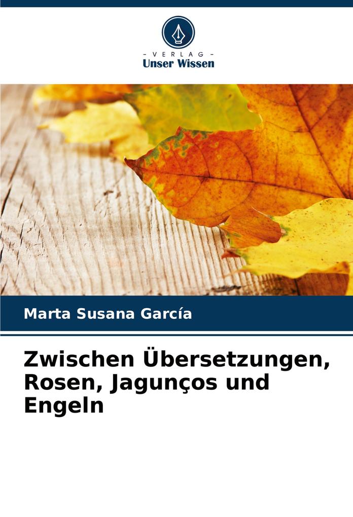 Zwischen Übersetzungen Rosen Jagunços und Engeln