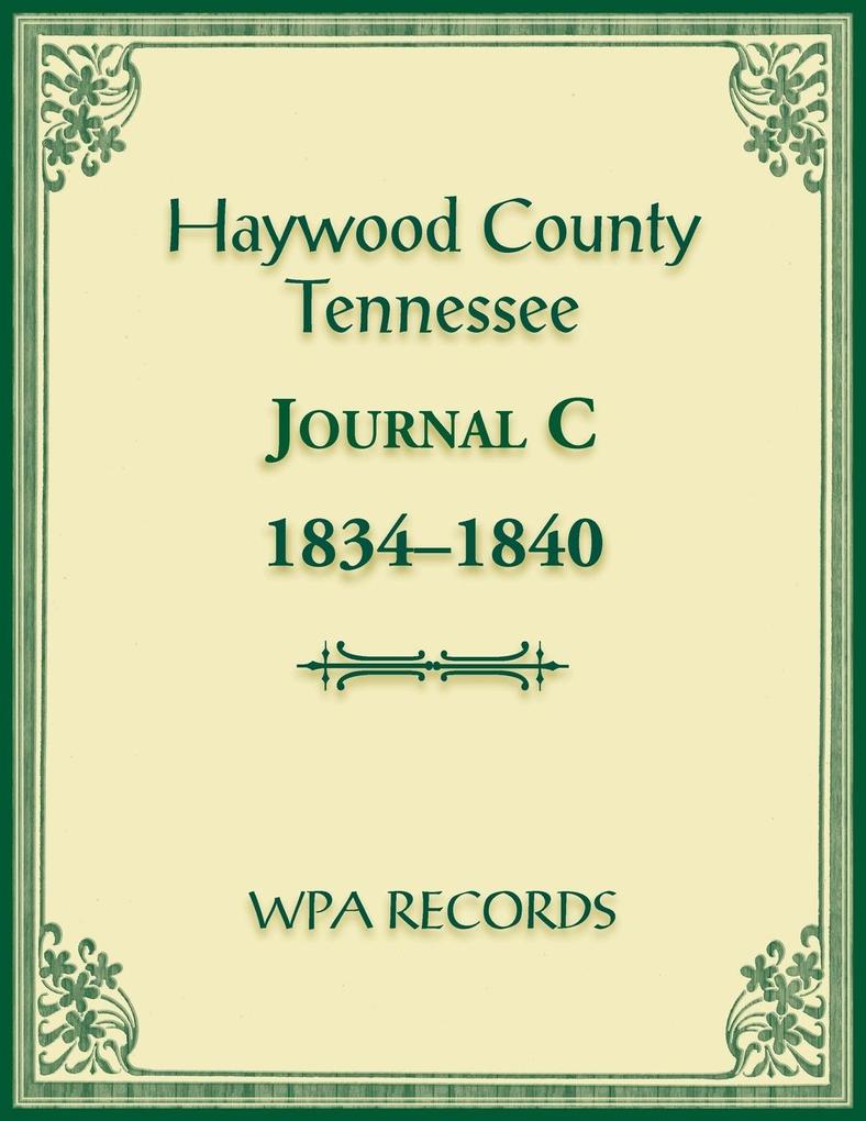 Haywood County Tennessee Journal C 1834-1840