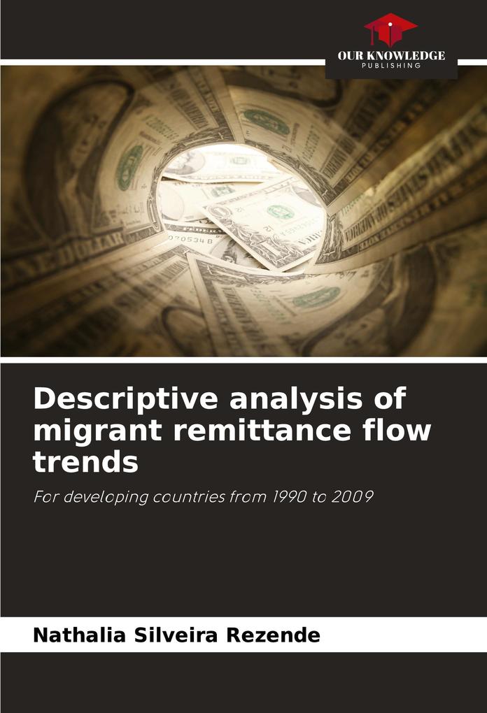 Descriptive analysis of migrant remittance flow trends