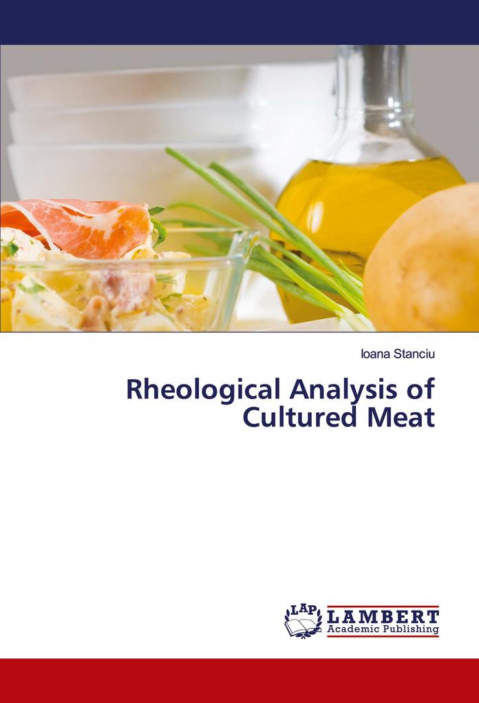 Rheological Analysis of Cultured Meat