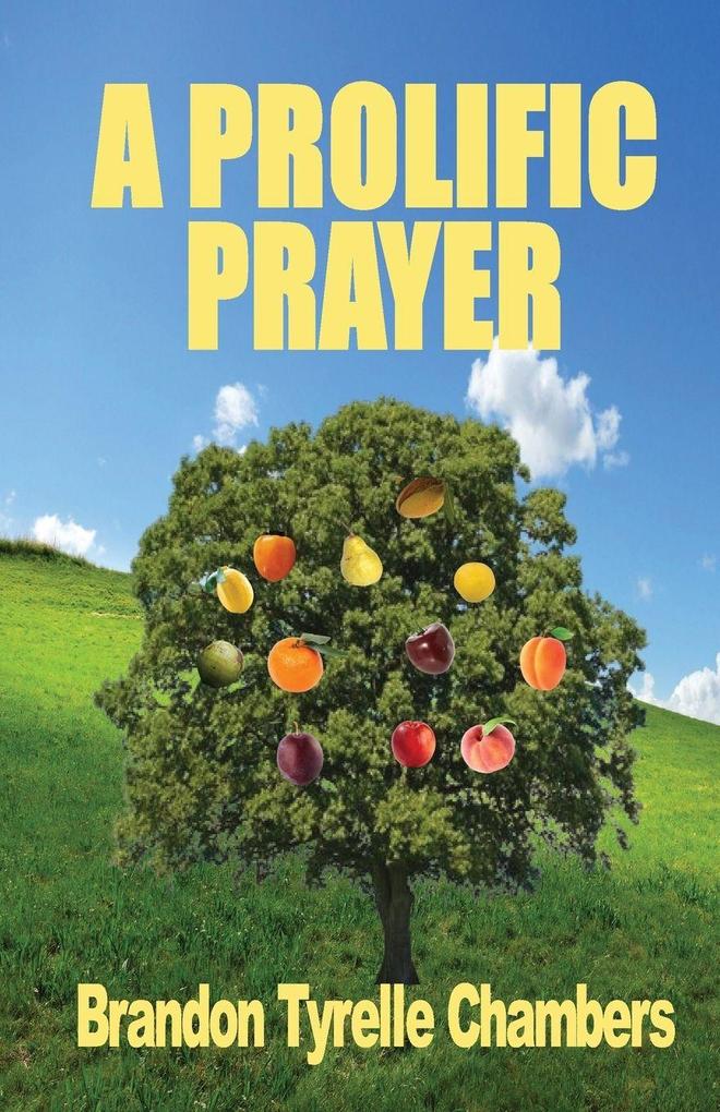 A Prolific Prayer
