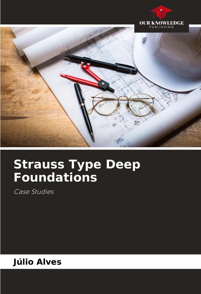 Strauss Type Deep Foundations