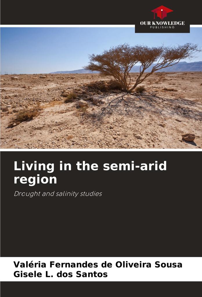 Living in the semi-arid region