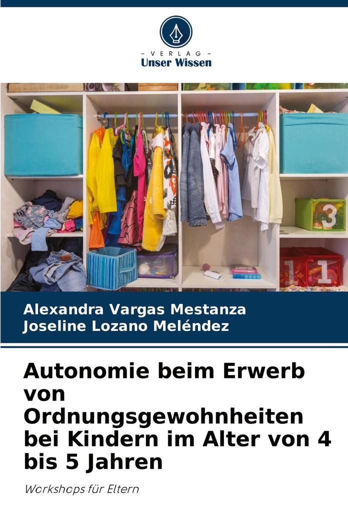 Autonomie beim Erwerb von Ordnungsgewohnheiten bei Kindern im Alter von 4 bis 5 Jahren