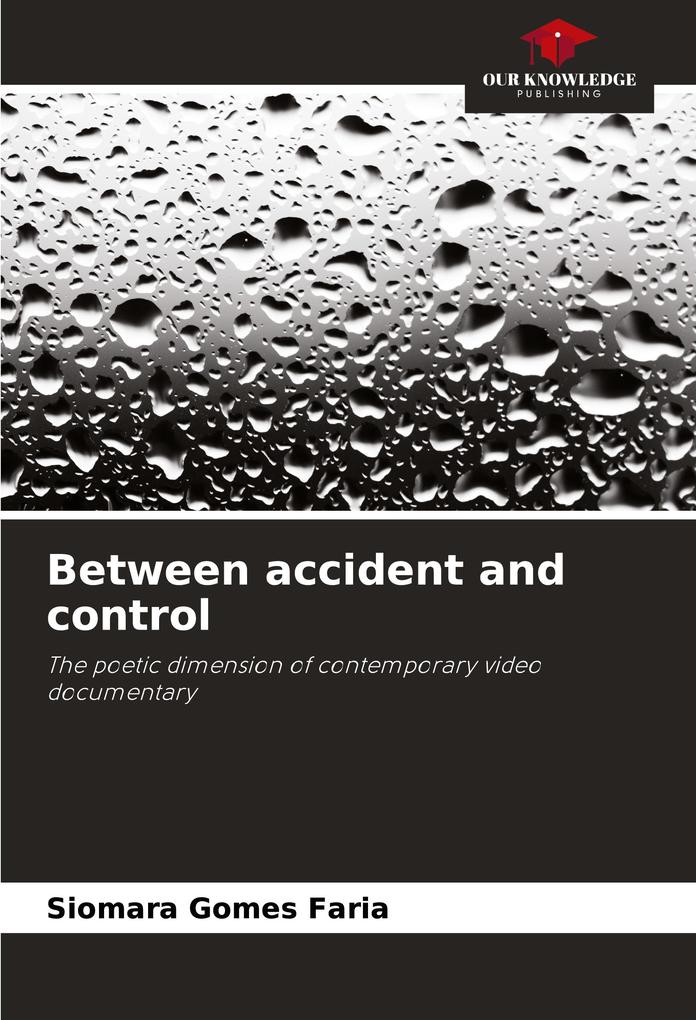 Between accident and control