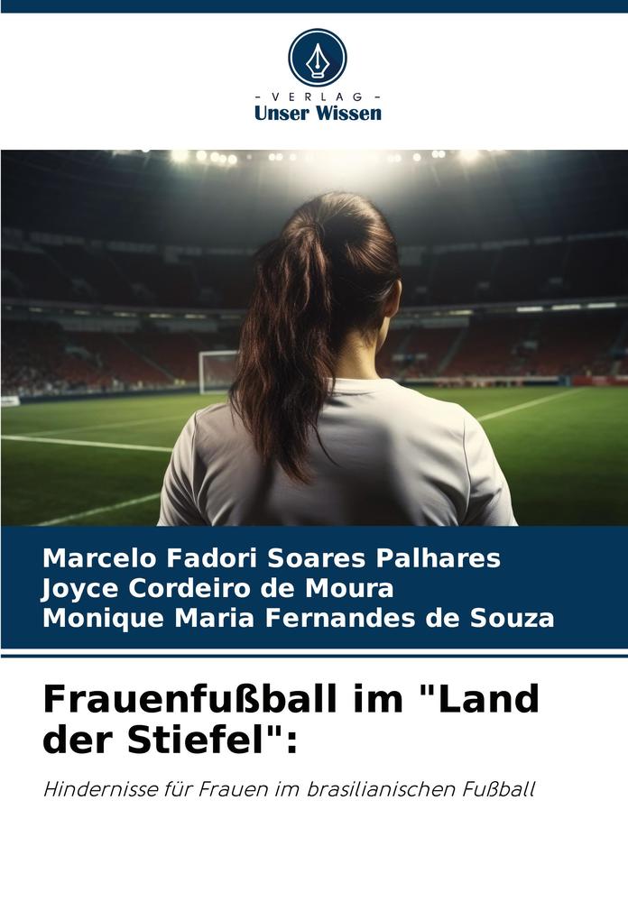 Frauenfußball im 'Land der Stiefel':
