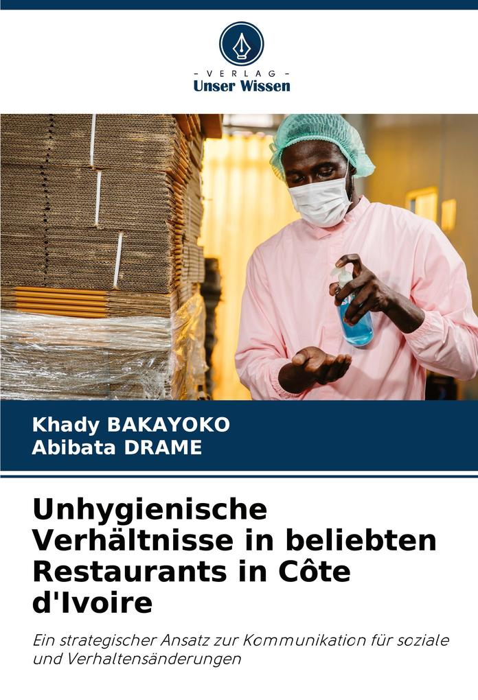 Unhygienische Verhältnisse in beliebten Restaurants in Côte d'Ivoire