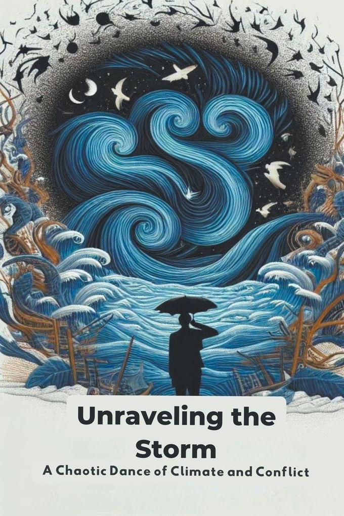 Unraveling the Storm