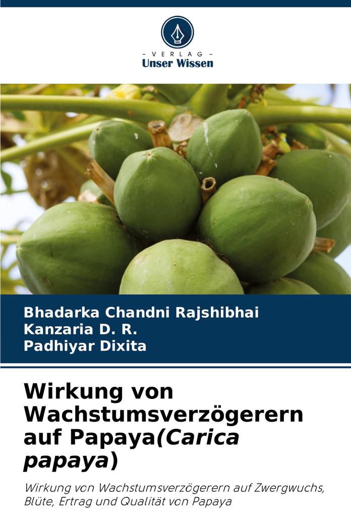 Wirkung von Wachstumsverzögerern auf Papaya(Carica papaya)
