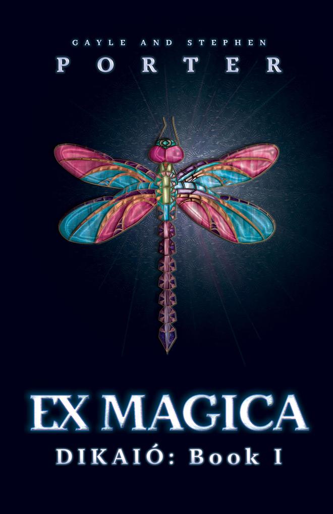 Ex Magica: Dikaió Book 1