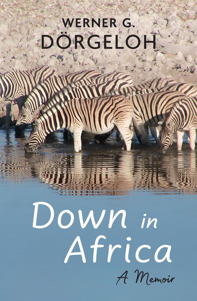 Down in Africa: A Memoir