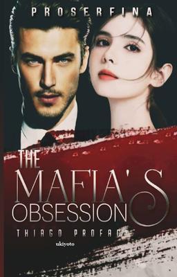 The Mafia‘s Obsession