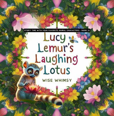 Lucy Lemur‘s Laughing Lotus