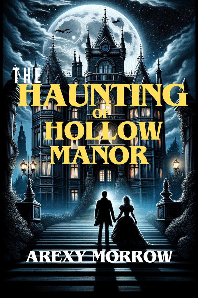 The Haunting of Hollow Manor (Horror the series)