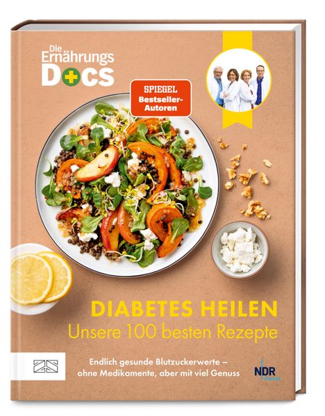 Zs Verlag Die Ernährungs-Docs - Diabetes Heilen - Unsere 100 Besten Rezepte