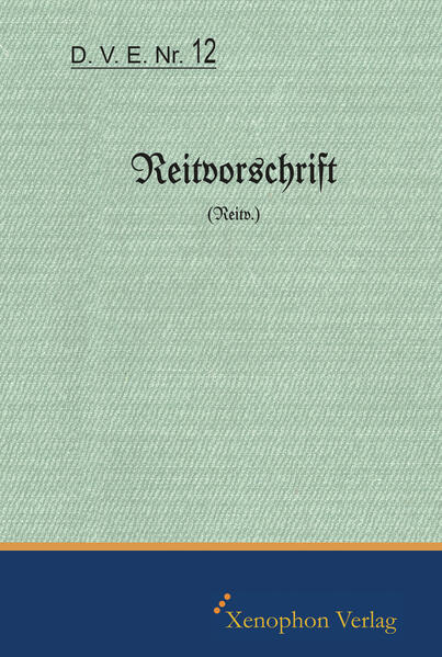 D. V. E. Nr. 12 Reitvorschrift