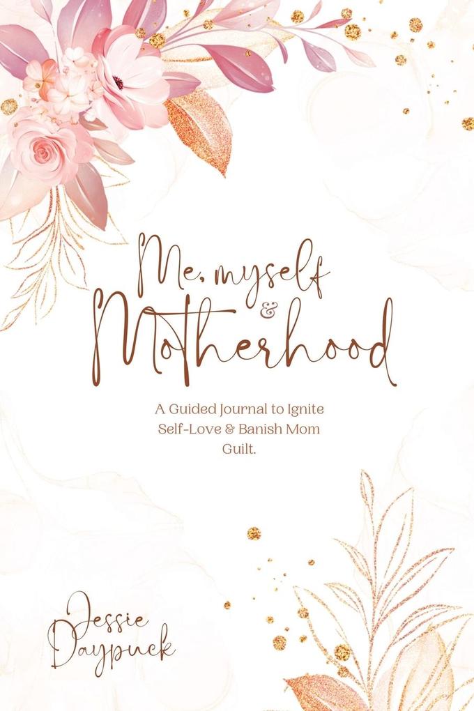 Me Myself & Motherhood