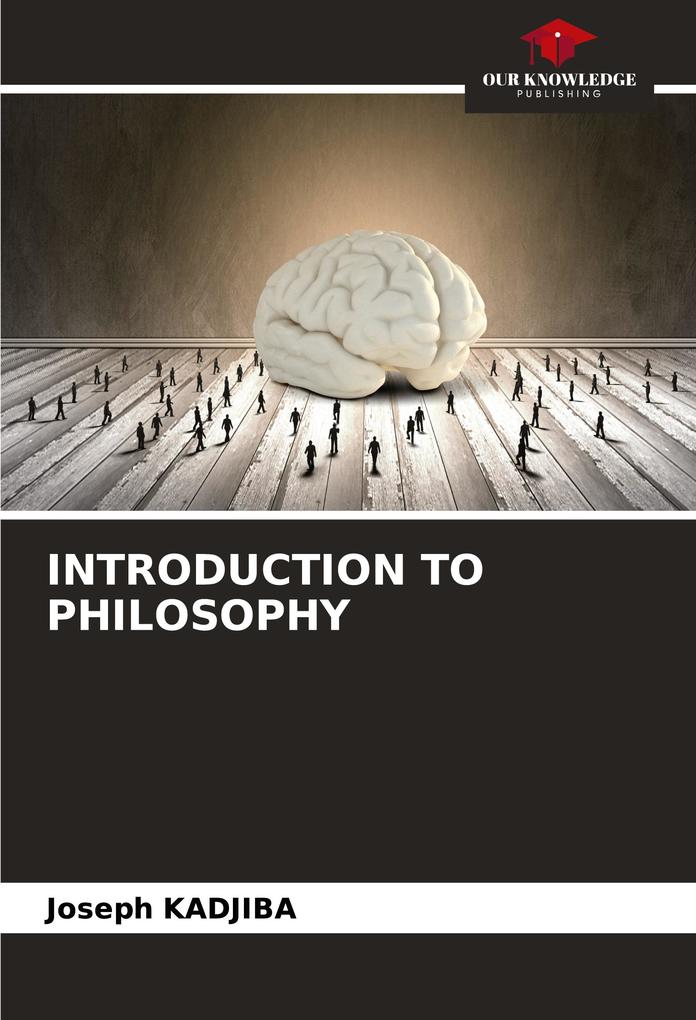 INTRODUCTION TO PHILOSOPHY
