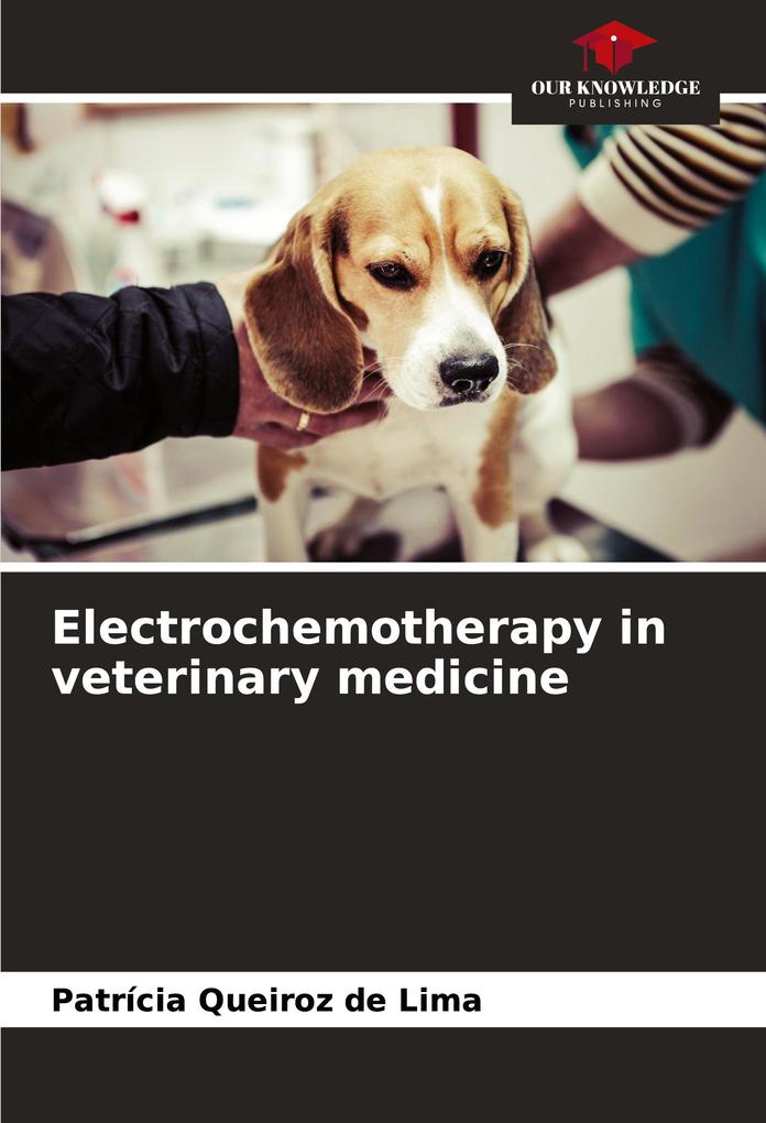 Electrochemotherapy in veterinary medicine